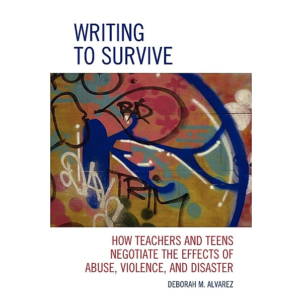 Writing to Survive, Deborah M. Alvarez