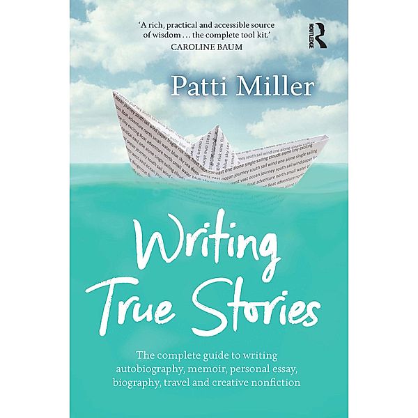Writing True Stories, Patti Miller