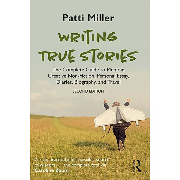 Writing True Stories, Patti Miller