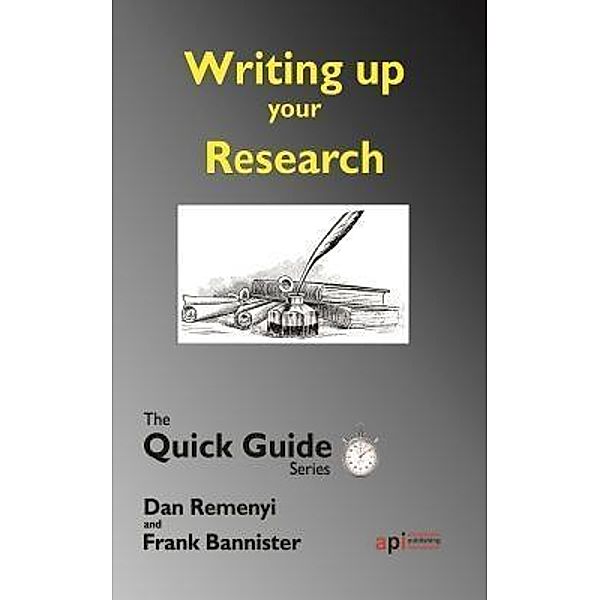 Writing up your Research / Quick Guide Series, Dan Remenyi, Frank Bannister