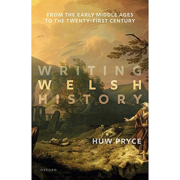 Writing Welsh History, Huw Pryce