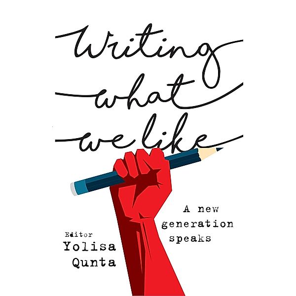 Writing What We Like: A New Generation Speaks