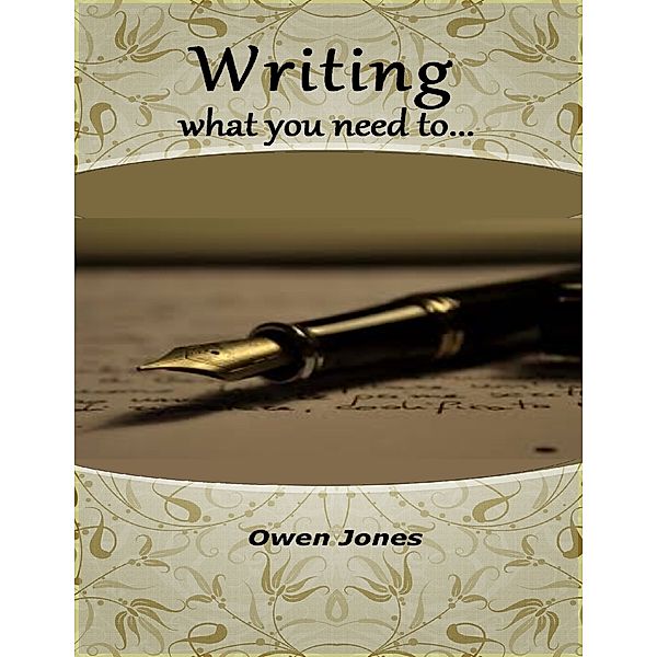 Writing What You Need To..., Owen Jones