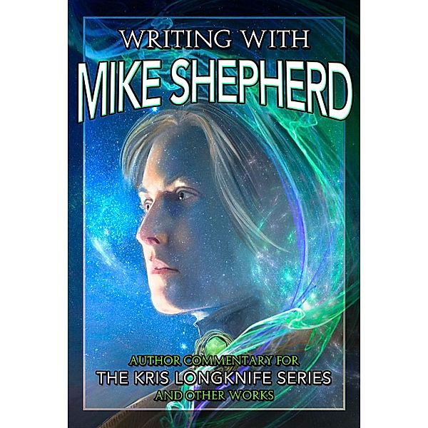 Writing with Mike Shepherd, Mike Shepherd