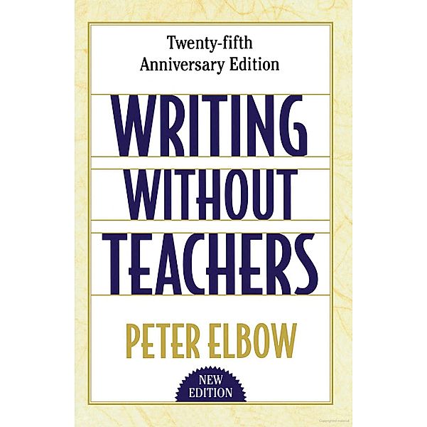 Writing without Teachers, Peter Elbow