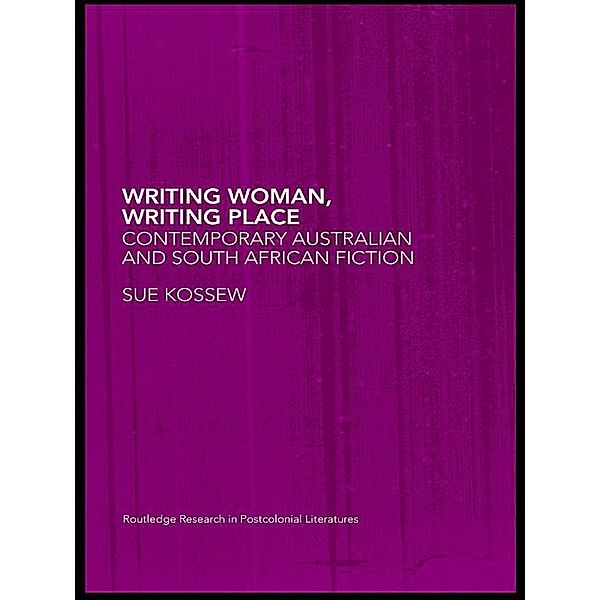 Writing Woman, Writing Place, Sue Kossew
