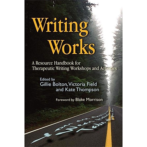Writing Works / Writing for Therapy or Personal Development