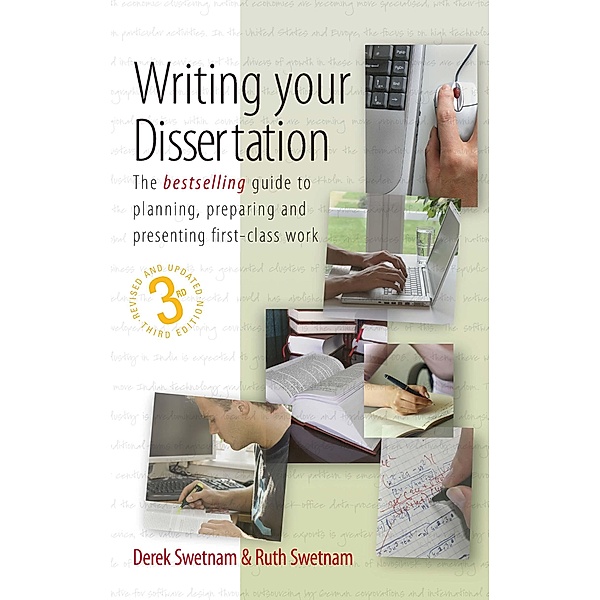 Writing Your Dissertation, 3rd Edition, Derek Swetnam, Ruth Swetnam