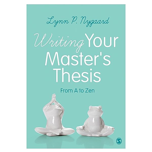 Writing Your Master's Thesis, Lynn Nygaard