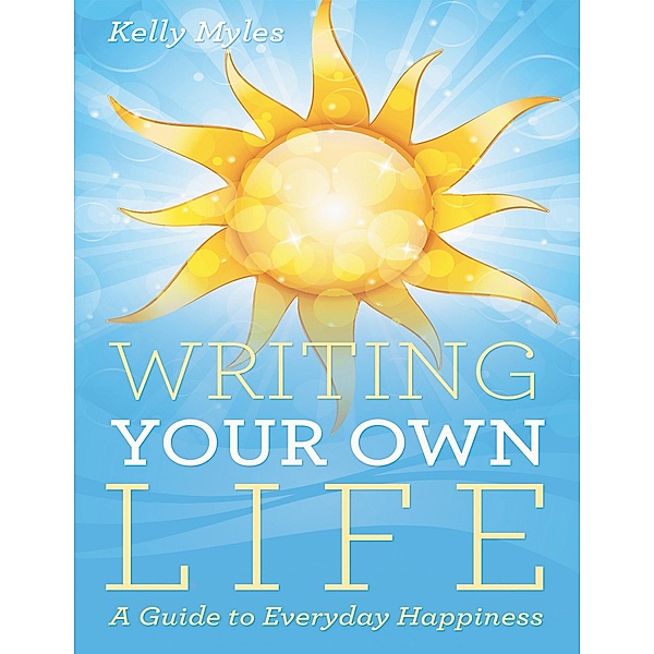 Writing Your Own Life, Kelly Myles