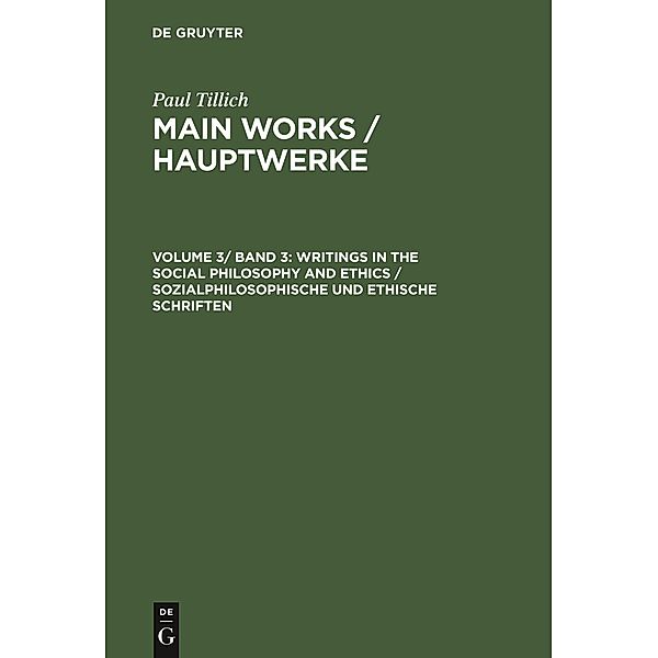 Writings in the Social Philosophy and Ethics / Sozialphilosophische und ethische Schriften, Paul Tillich