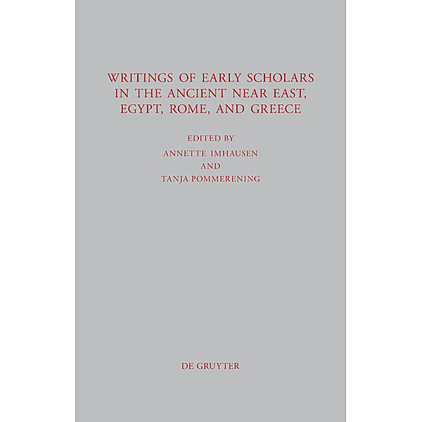 Writings of Early Scholars in the Ancient Near East, Egypt, Rome, and Greece