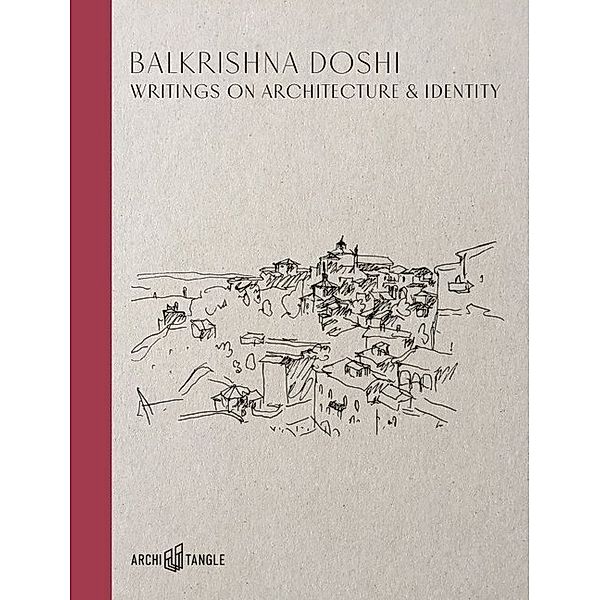 Writings on Architecture & Identity, Balkrishna Doshi