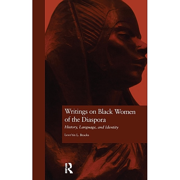 Writings on Black Women of the Diaspora, Lean'tin Bracks