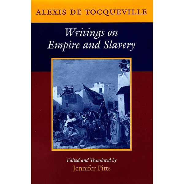 Writings on Empire and Slavery, Alexis de Tocqueville
