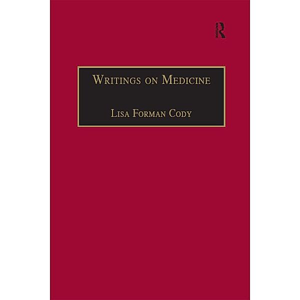 Writings on Medicine, Lisa Forman Cody