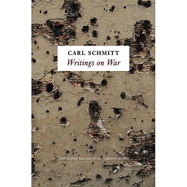 Writings on War, Carl Schmitt