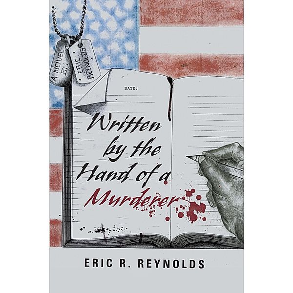 Written by the Hand of a Murderer, Eric R. Reynolds
