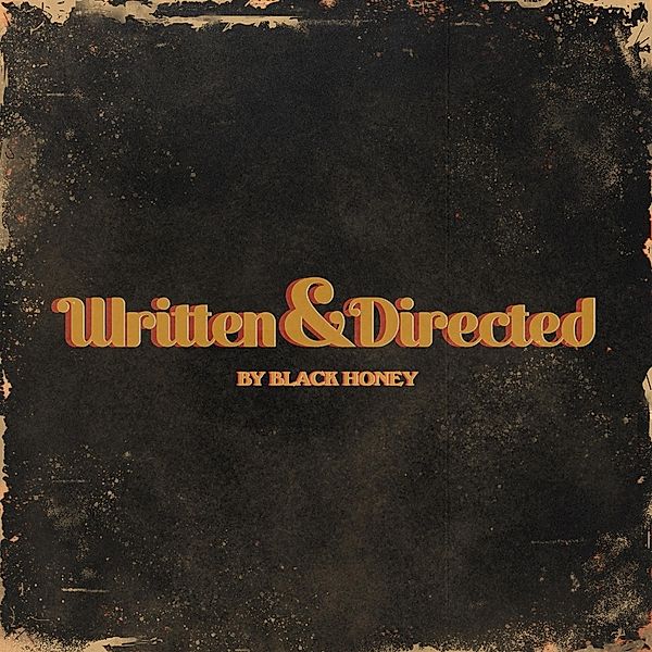Written & Directed (Vinyl), Black Honey