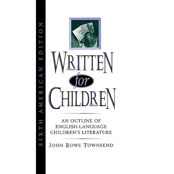 Written for Children, John Rowe Townsend