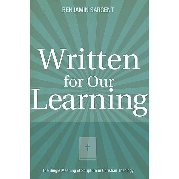 Written for Our Learning, Benjamin C. Sargent