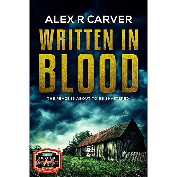 Written In Blood (The Oakhurst Murders, #1) / The Oakhurst Murders, Alex R Carver