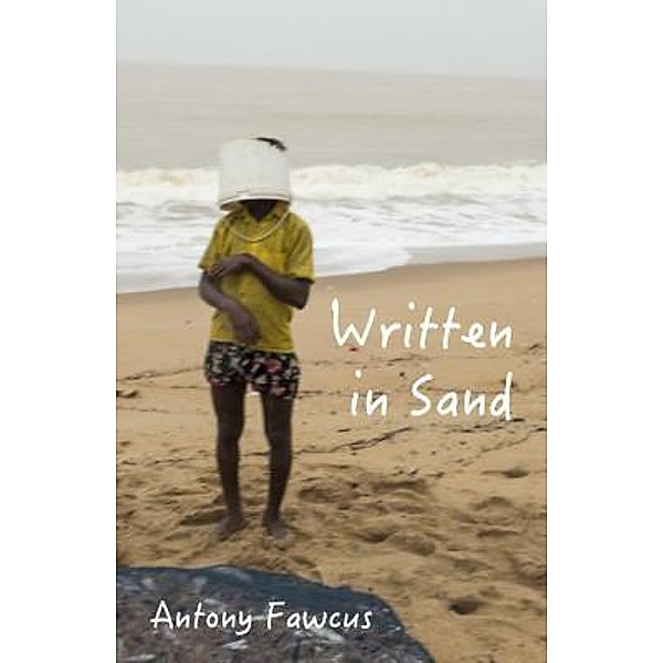 Written in Sand, Antony Fawcus