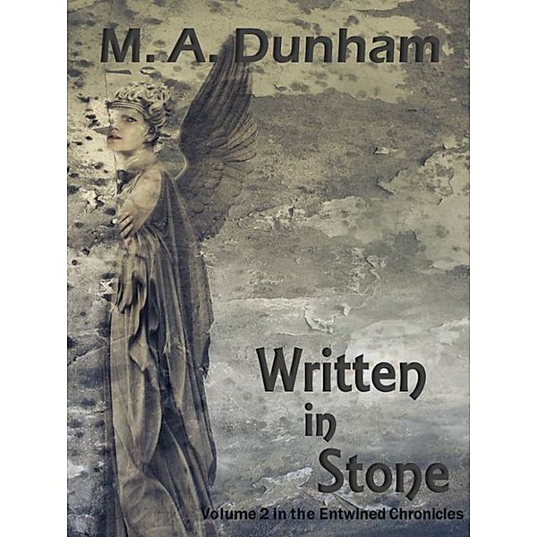 Written in Stone, M.A. Dunham