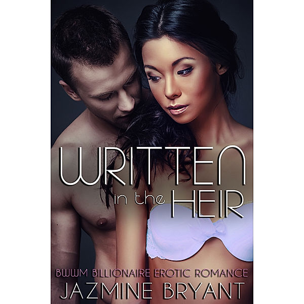 Written in the Heir, Jazmine Bryant