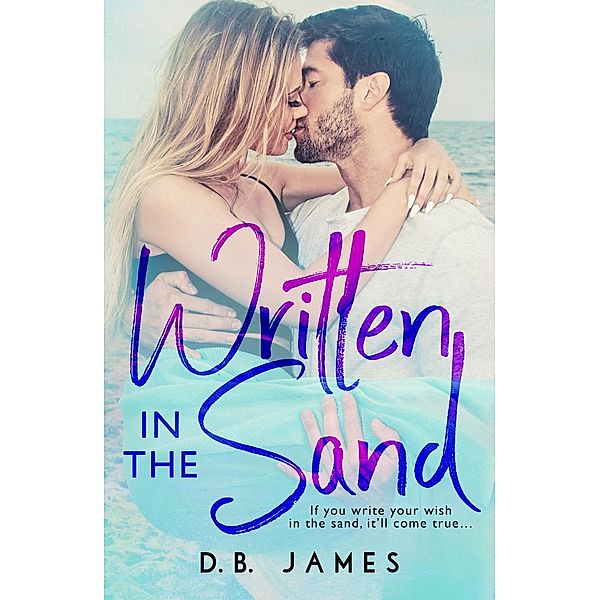 Written in the Sand, D.B. James