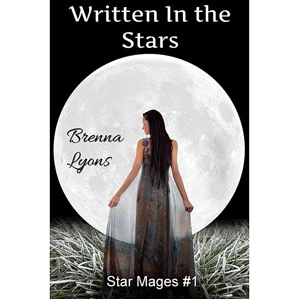 Written in the Stars (Star Mages #1), Brenna Lyons