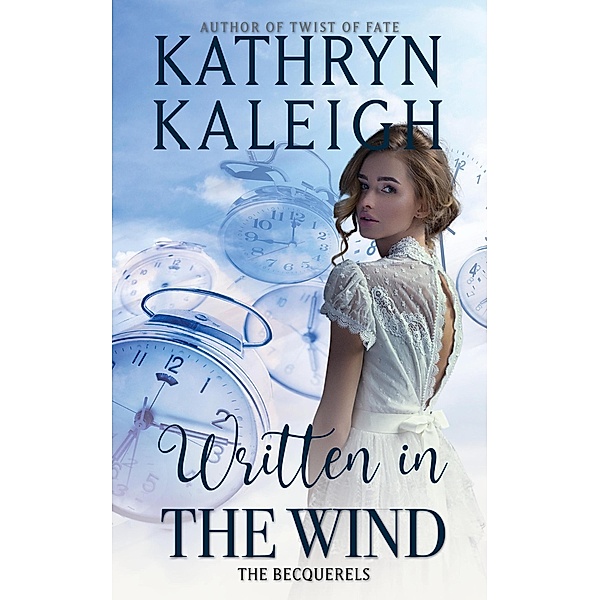 Written in the Wind (Into the Mist, #1) / Into the Mist, Kathryn Kaleigh