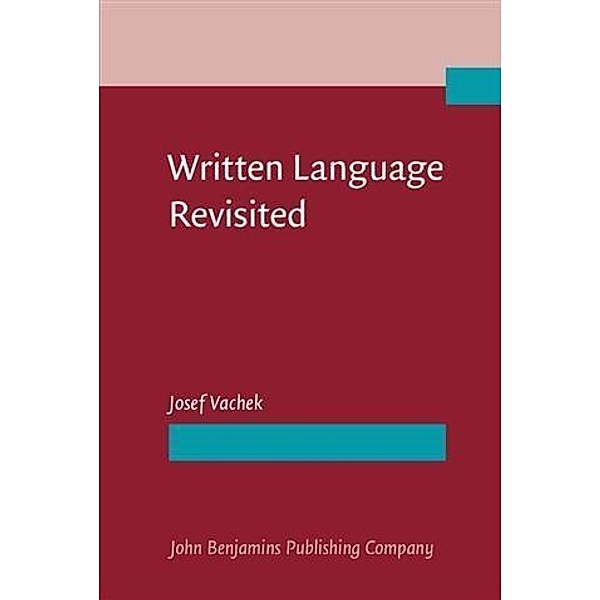 Written Language Revisited, Josef Vachek