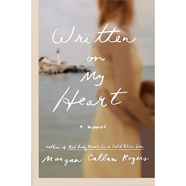 Written on My Heart / Florine Series, Morgan Callan Rogers