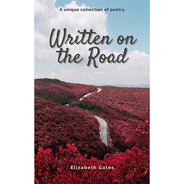 Written on the Road, Elizabeth Gates