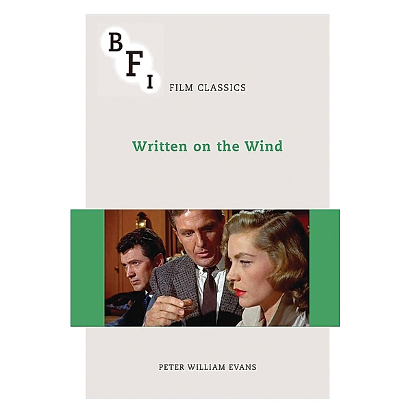 Written on the Wind / BFI Film Classics, Peter William Evans