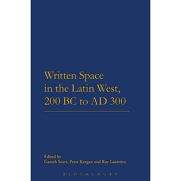 Written Space in the Latin West, 200 BC to AD 300