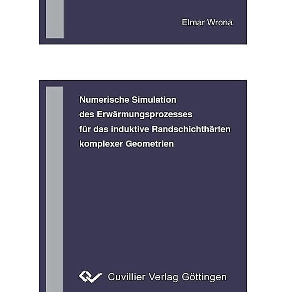 Wrona, E: Numerische Simulation des Erwärmungsprozesses für, Elmar Wrona