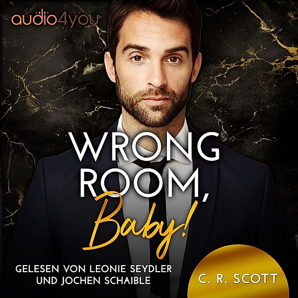 Wrong - 3 - Wrong Room, Baby!, C. R. Scott
