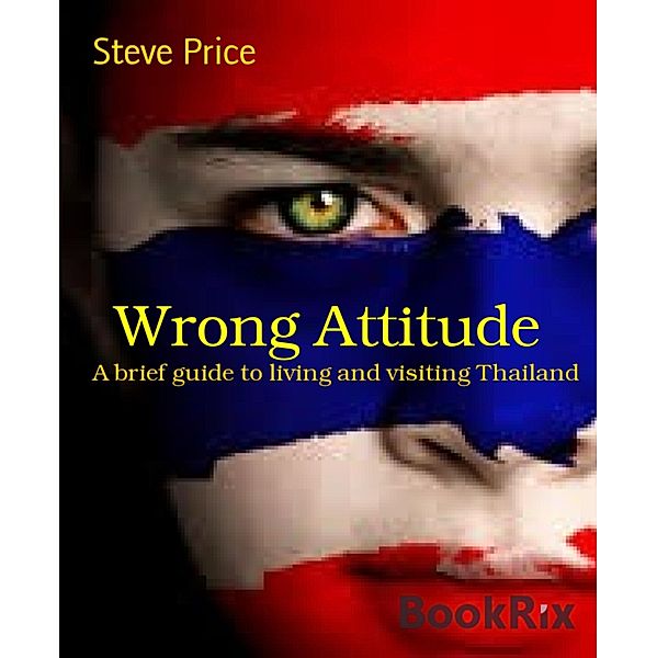 Wrong Attitude, Steve Price