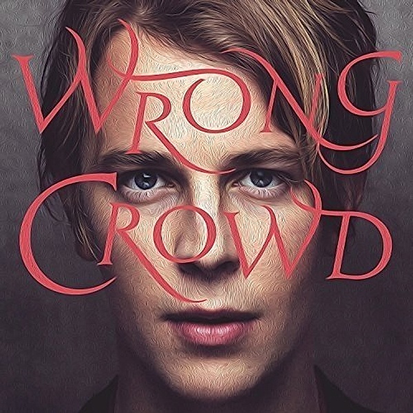 Wrong Crowd (Deluxe Edition), Tom Odell