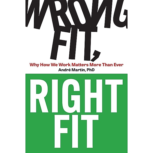 Wrong Fit, Right Fit, Andre Martin