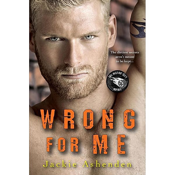 Wrong for Me / Motor City Royals Bd.2, Jackie Ashenden