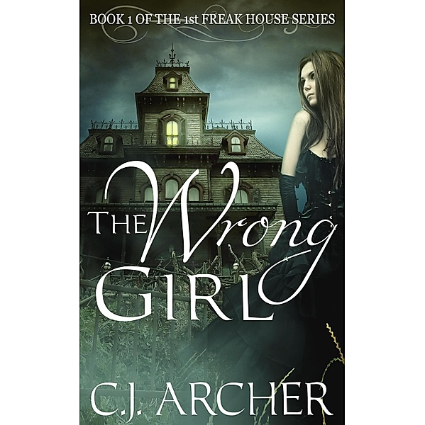 Wrong Girl / Oz Books, Cj Archer