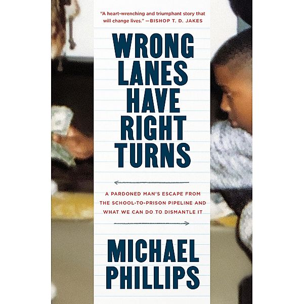 Wrong Lanes Have Right Turns, Michael Phillips