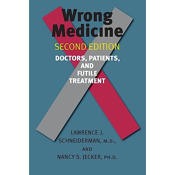 Wrong Medicine, Lawrence J. Schneiderman
