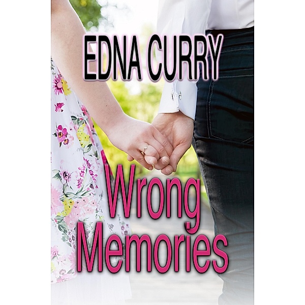Wrong Memories (Minnesota Romance novel series) / Minnesota Romance novel series, Edna Curry