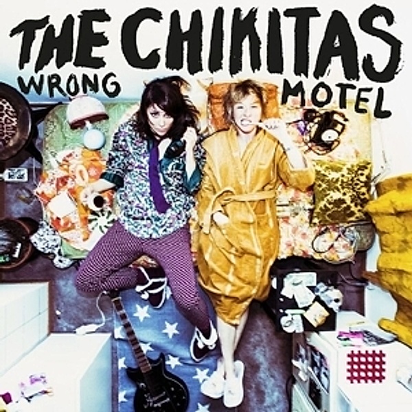 Wrong Motel (Vinyl), The Chikitas