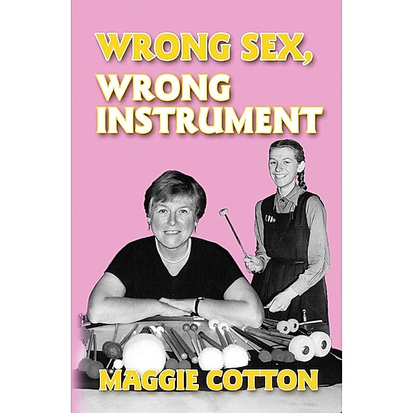 Wrong Sex, Wrong Instrument / Andrews UK, Maggie Cotton
