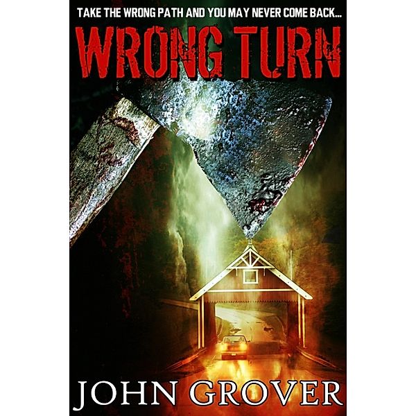 Wrong Turn, John Grover